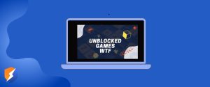 Access Unblocked Games on WTF