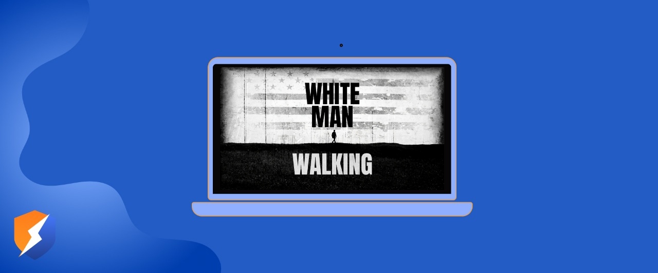 How to Watch White Man Walking on BBC iPlayer