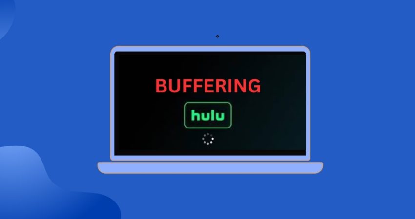 How to Fix Hulu Freezing, Buffering and Skipping Issues