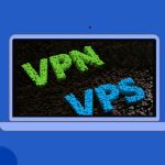 VPS vs VPN